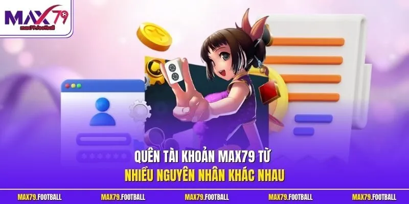 Quên tài khoản MAX79