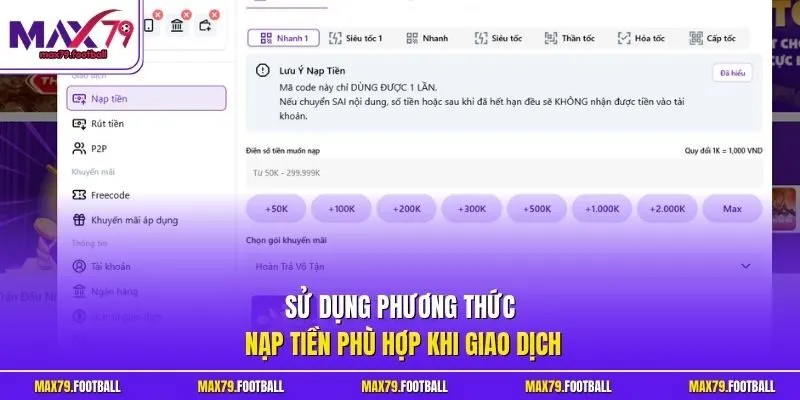 Sử dụng phương thức nạp tiền phù hợp khi giao dịch